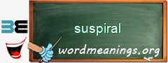 WordMeaning blackboard for suspiral